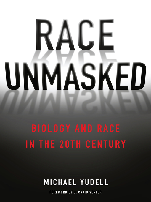 Title details for Race Unmasked by Michael Yudell - Available